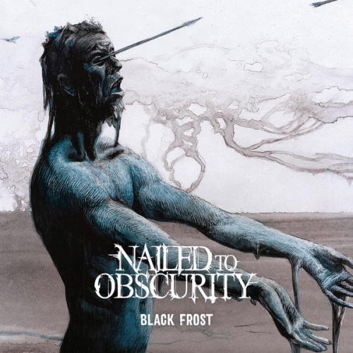 Nailed To Obscurity : Black Frost (Single)